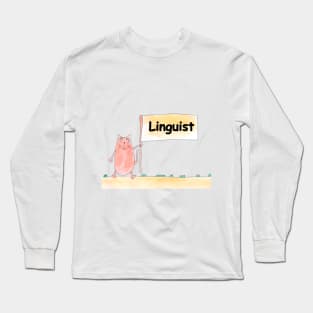 Linguist. Profession, work, job. Cat shows a banner with the inscription. Watercolor illustration. A gift for a professional. Long Sleeve T-Shirt